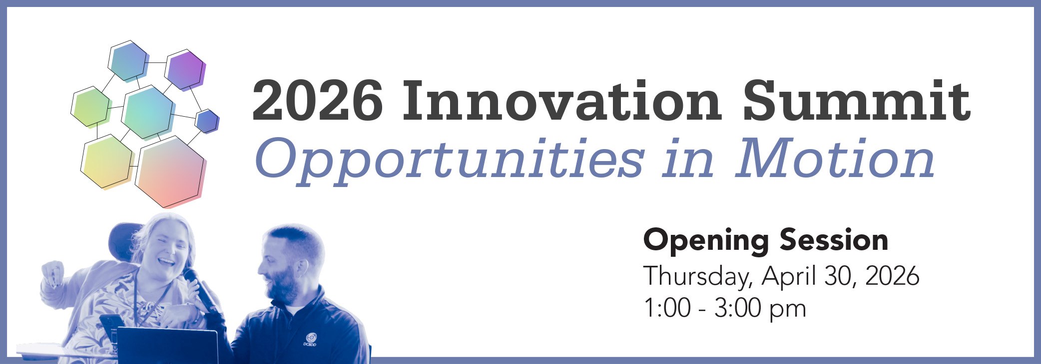 2026 Innovation Summit: Opportunities in Motion | Opening Session | April 30, 2026 | 1:00 - 3:00 pm