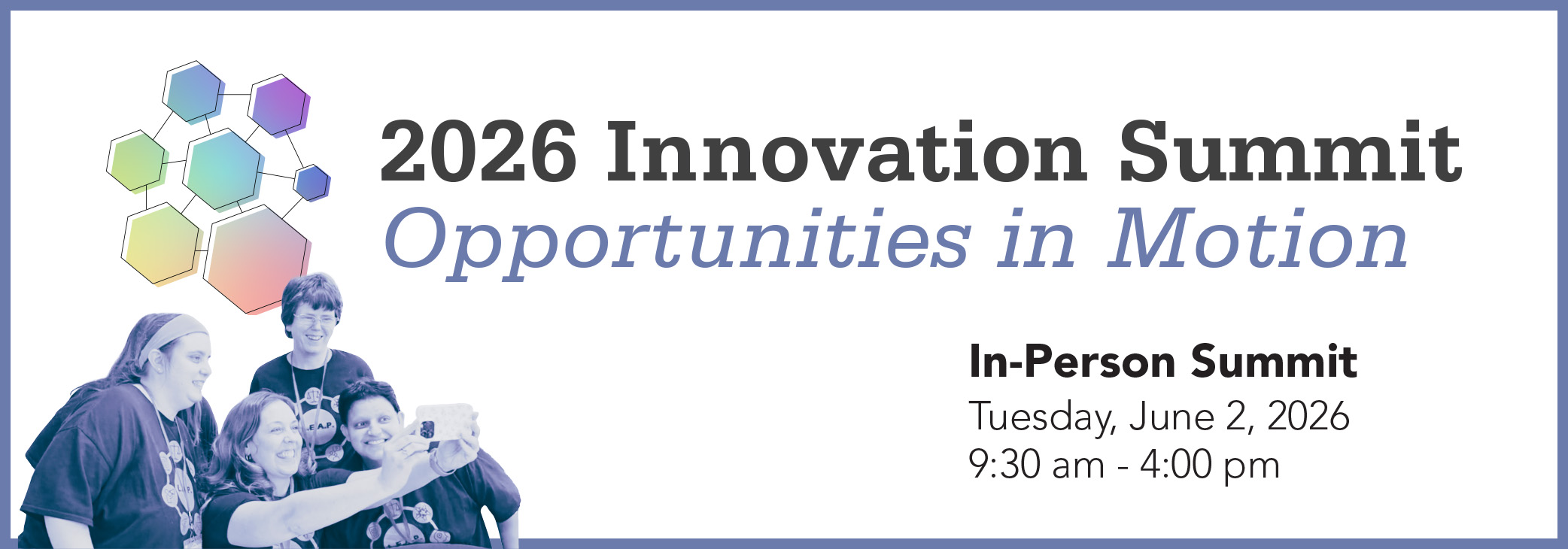 2026 Innovation Summit: Opportunities in Motion | In-Person Summit | June 2, 2026 | 9:30 am - 4:00 pm